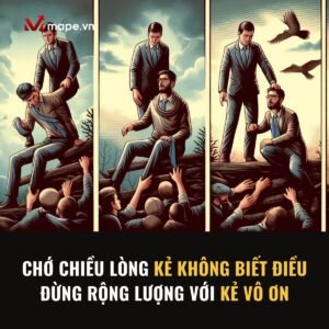 tốt quá cũng không tốt - Mape academy